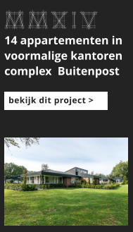 afbeeldingmaat 175x125 pixels bekijk dit project > MMXIV 14 appartementen in voormalige kantoren complex  Buitenpost