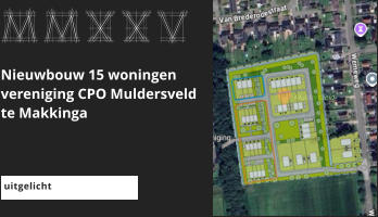 afbeeldingmaat 175x235 pixels MMXXV Nieuwbouw 15 woningen vereniging CPO Muldersveld te Makkinga uitgelicht